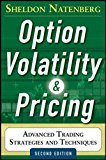Book Option Volatility and Pricing: Advanced Trading Strategies and Techniques, 2nd Edition free