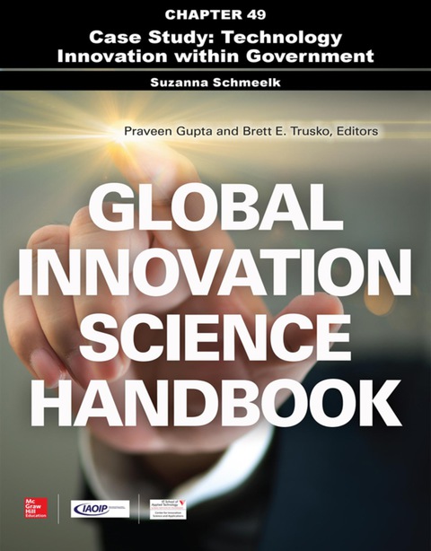 Book Global Innovation Science Handbook, Chapter 49 - Case Study: Technology Innovation within Government free