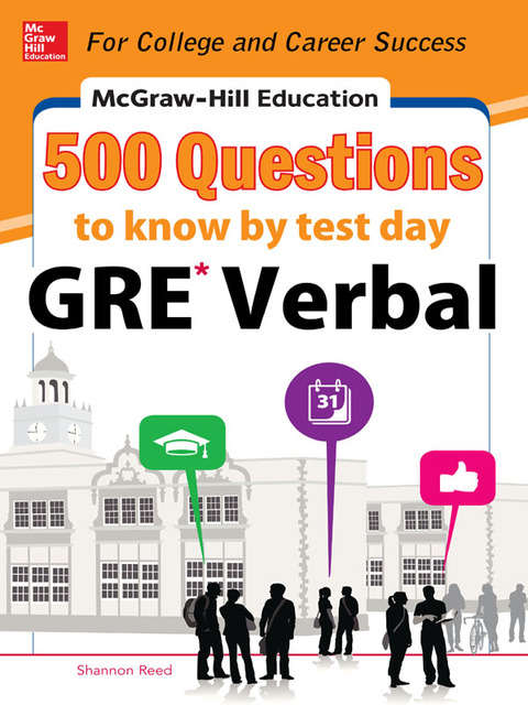 Book McGraw-Hill Education 500 GRE Verbal Questions to Know by Test Day (McGraw-Hill Education 500 Questions) free