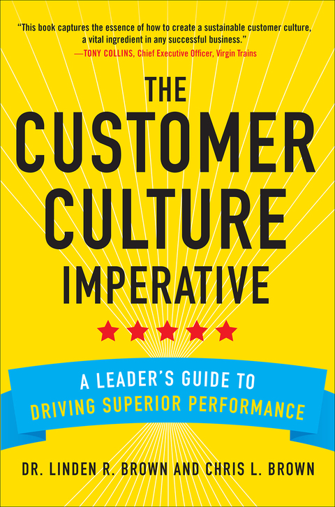 Book The Customer Culture Imperative: A Leader's Guide to Driving Superior Performance free