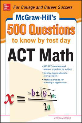 Book 500 ACT Math Questions to Know by Test Day (Mcgraw Hill's 500 Questions to Know by Test Day) free