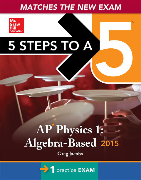 Book 5 Steps to a 5 AP Physics 1 Algebra-based, 2015 Edition free
