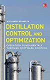 Book Distillation Control & Optimization: Operation Fundamentals through Software Control free