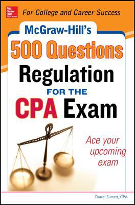 Book McGraw-Hill Education 500 Regulation Questions for the CPA Exam (McGraw-Hill's 500 Questions) free