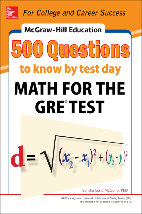 Book McGraw-Hill Education 500 Questions to Know by Test Day: Math for the GRE® Test (McGraw Hill's Education 500 Questions) free