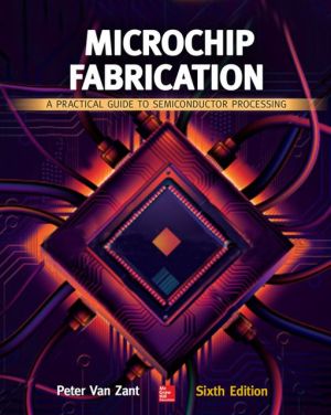 Book Microchip Fabrication: A Practical Guide to Semiconductor Processing, Sixth Edition free