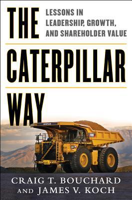 Book The Caterpillar Way: Lessons in Leadership, Growth, and Shareholder Value free