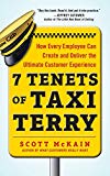 Book 7 Tenets of Taxi Terry: How Every Employee Can Create and Deliver the Ultimate Customer Experience free