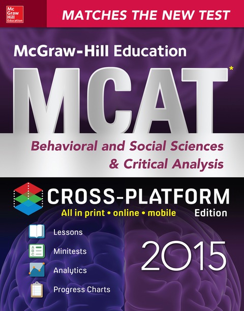 Book McGraw-Hill Education MCAT Behavioral and Social Sciences & Critical Analysis 2015, Cross-Platform Edition free