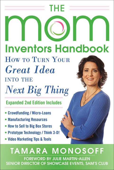Book The Mom Inventors Handbook, How to Turn Your Great Idea into the Next Big Thing, Revised and Expanded 2nd Ed free