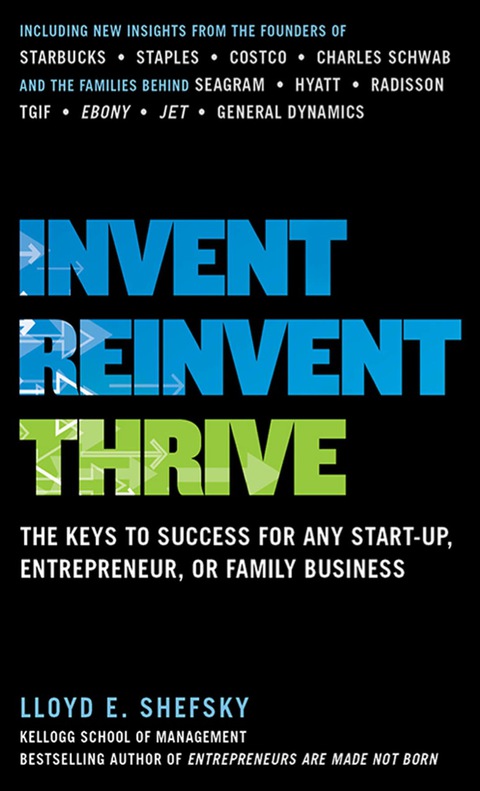 Book Invent, Reinvent, Thrive: The Keys to Success for Any Start-Up, Entrepreneur, or Family Business free