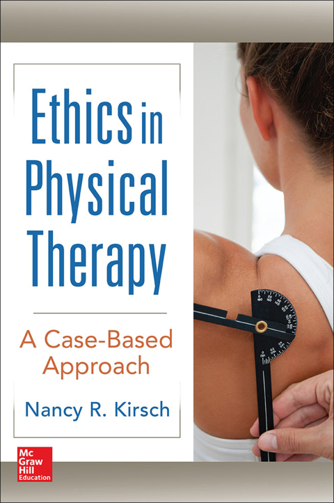 Book Ethics in Physical Therapy: A Case Based Approach free