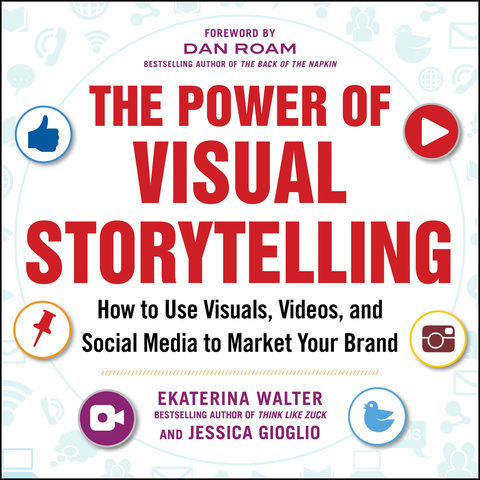 Book The Power of Visual Storytelling: How to Use Visuals, Videos, and Social Media to Market Your Brand free