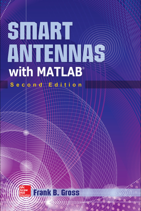 Book Smart Antennas with MATLAB, Second Edition: Principles and Applications in Wireless Communication free