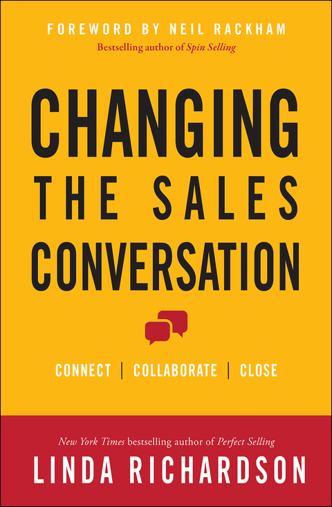 Book Changing the Sales Conversation: Connect, Collaborate, and Close free