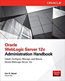 Book Oracle WebLogic Server 12c Administration Handbook free