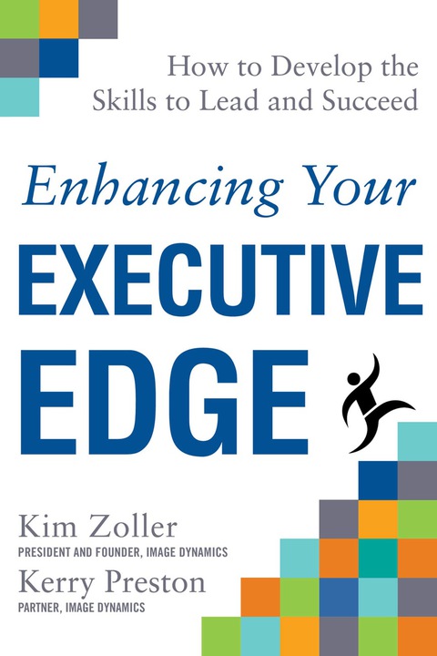 Book Enhancing Your Executive Edge: How to Develop the Skills to Lead and Succeed free