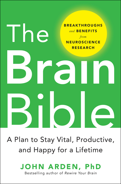Book The Brain Bible: How to Stay Vital, Productive, and Happy for a Lifetime free