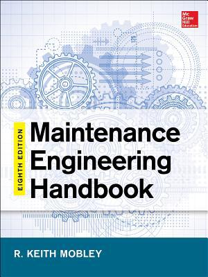 Book Maintenance Engineering Handbook, Eighth Edition free