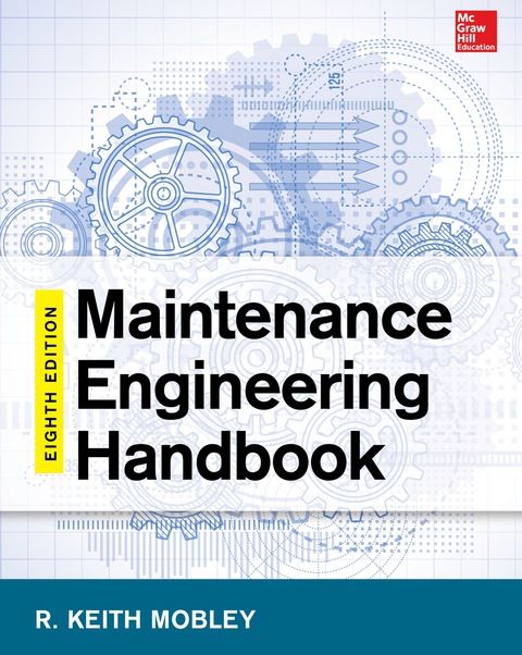 Book Maintenance Engineering Handbook, Eighth Edition free