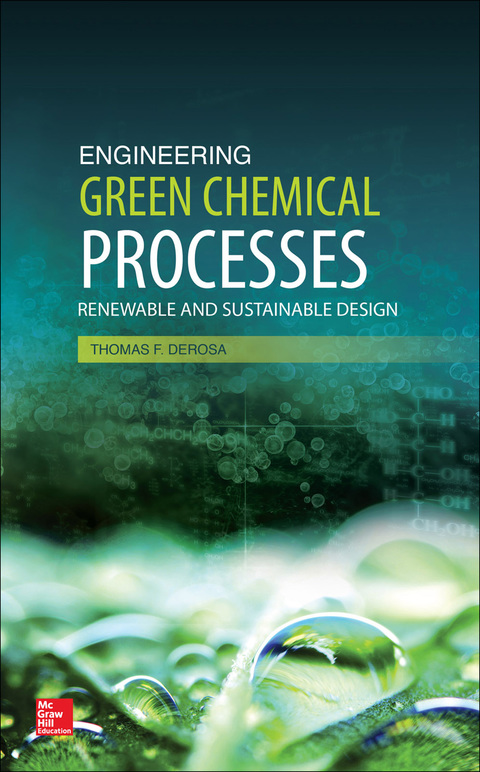 Book Engineering Green Chemical Processes: Renewable and Sustainable Design free