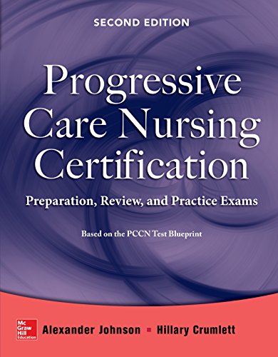Book Progressive Care Nursing Certification: Preparation, Review, and Practice Exams free