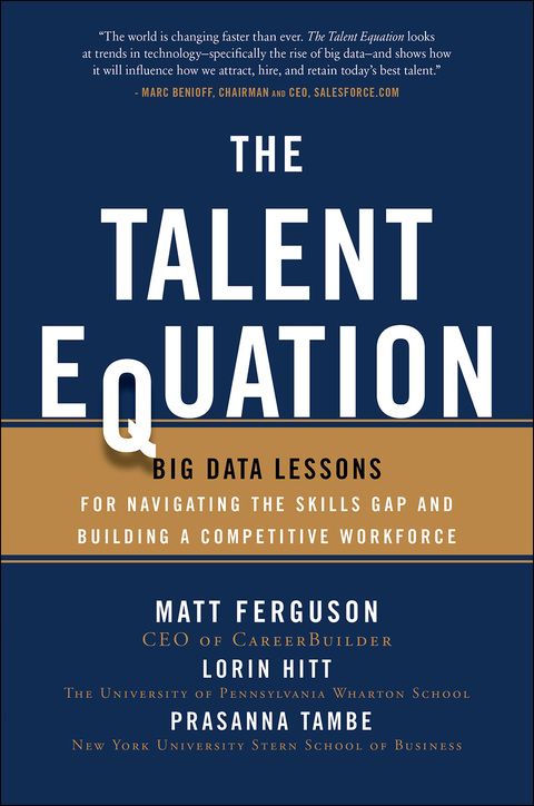 Book The Talent Equation: Big Data Lessons for Navigating the Skills Gap and Building a Competitive Workforce free