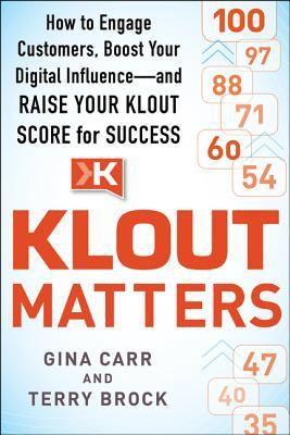 Book Klout Matters: How to Engage Customers, Boost Your Digital Influence--and Raise Your Klout Score for Success free