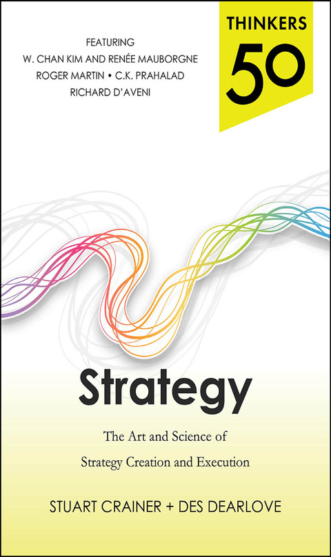 Book Thinkers 50 Strategy: The Art and Science of Strategy Creation and Execution free