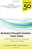 Book Thinkers 50: Business Thought Leaders from India: The Best Ideas on Innovation, Management, Strategy, and Leadership free
