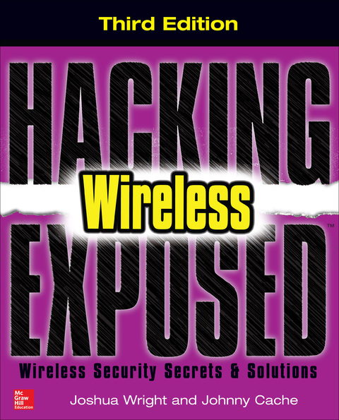 Book Hacking Exposed Wireless, Third Edition: Wireless Security Secrets & Solutions free