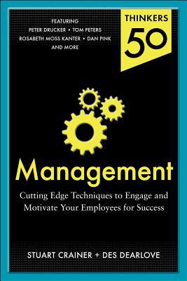 Book Thinkers 50 Management: Cutting Edge Thinking to Engage and Motivate Your Employees for Success free