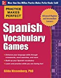 Book Practice Makes Perfect Spanish Vocabulary Games (Practice Makes Perfect Series) free
