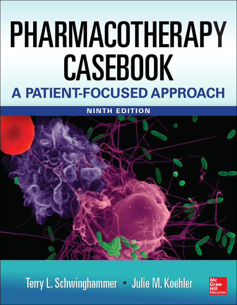 Book Pharmacotherapy Casebook: A Patient-Focused Approach, 9/E free