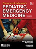 Book Strange and Schafermeyer's Pediatric Emergency Medicine, Fourth Edition (Strange, Pediatric Emergency Medicine) free