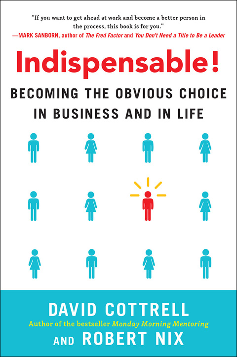 Book Indispensable! Becoming the Obvious Choice in Business and in Life free