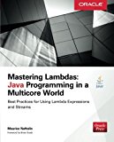 Book Mastering Lambdas: Java Programming in a Multicore World (Oracle Press) free