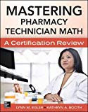 Book Mastering Pharmacy Technician Math: A Certification Review free