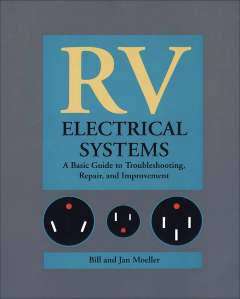 Book RV Electrical Systems: A Basic Guide to Troubleshooting, Repairing and Improvement free