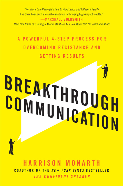 Book Breakthrough Communication: A Powerful 4-Step Process for Overcoming Resistance and Getting Results free