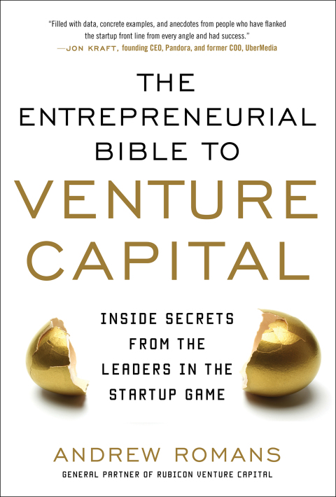 Book The Entrepreneurial Bible to Venture Capital: Inside Secrets From the Leaders in the Startup Game free