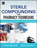 Book Sterile Compounding for Pharm Techs--A text and review for Certification free
