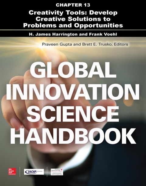 Book Global Innovation Science Handbook, Chapter 13 - Creativity Tools: Develop Creative Solutions to Problems and Opportunities free