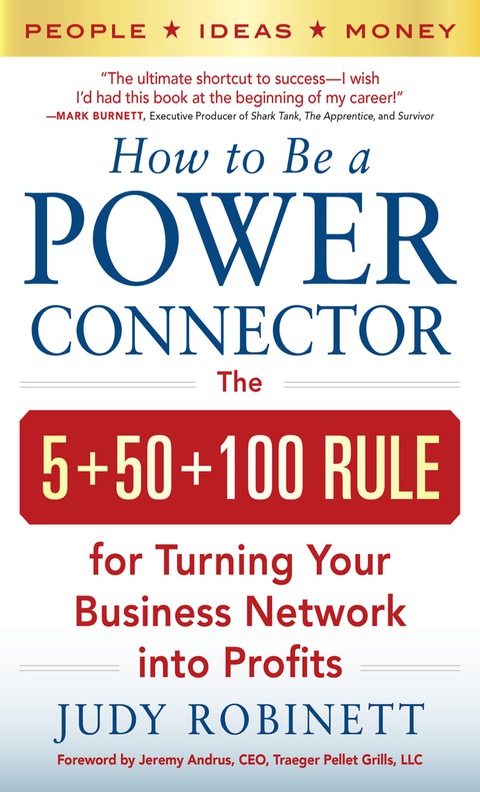 Book How to Be a Power Connector: The 5+50+100 Rule for Turning Your Business Network into Profits free