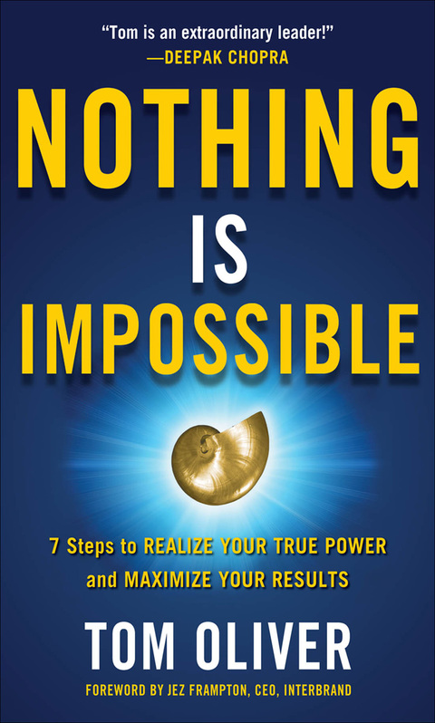 Book Nothing Is Impossible: 7 Steps to Realize Your True Power and Maximize Your Results free
