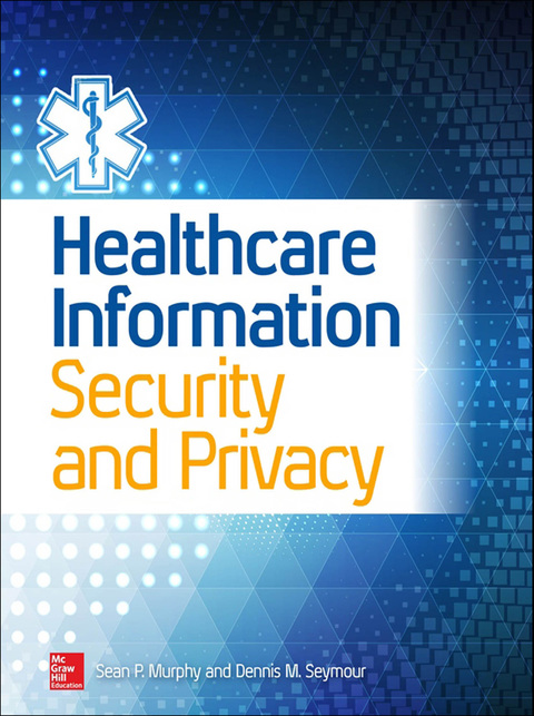 Book Healthcare Information Security and Privacy free