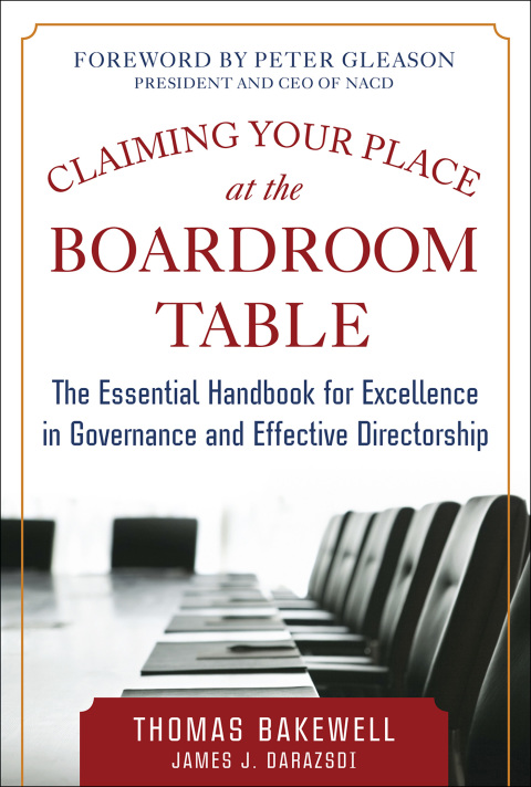 Book Claiming Your Place at the Boardroom Table: The Essential Handbook for Excellence in Governance and Effective Directorship free