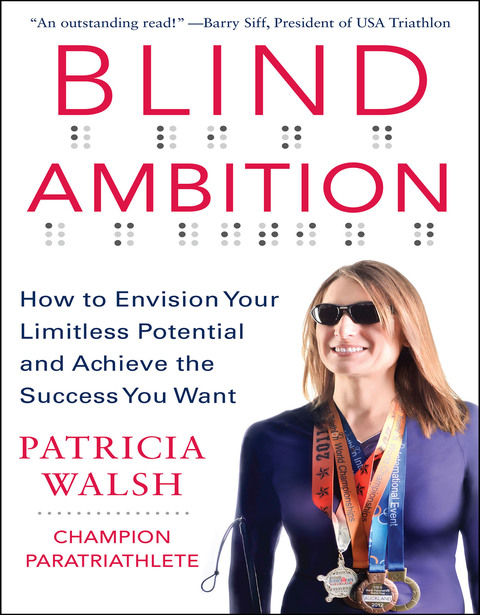 Book Blind Ambition: How to Envision Your Limitless Potential and Achieve the Success You Want free