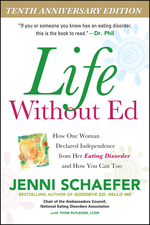 Book Life Without Ed, Tenth Anniversary Edition DIGITAL AUDIO: How One Woman Declared Independence from Her Eating Disorder and How You Can Too free