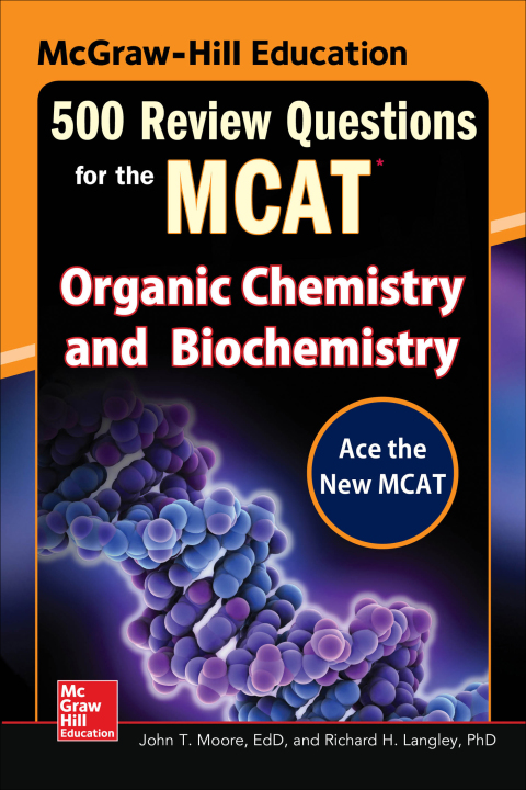 Book McGraw-Hill Education 500 Review Questions for the MCAT: Organic Chemistry and Biochemistry free